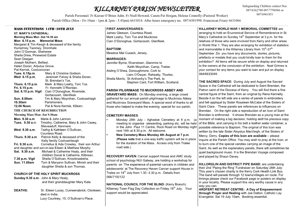 KILLARNEY PARISH NEWSLETTER 087/6362780 087/7796966 Or Parish Personnel: Fr Kieran O’Brien Adm