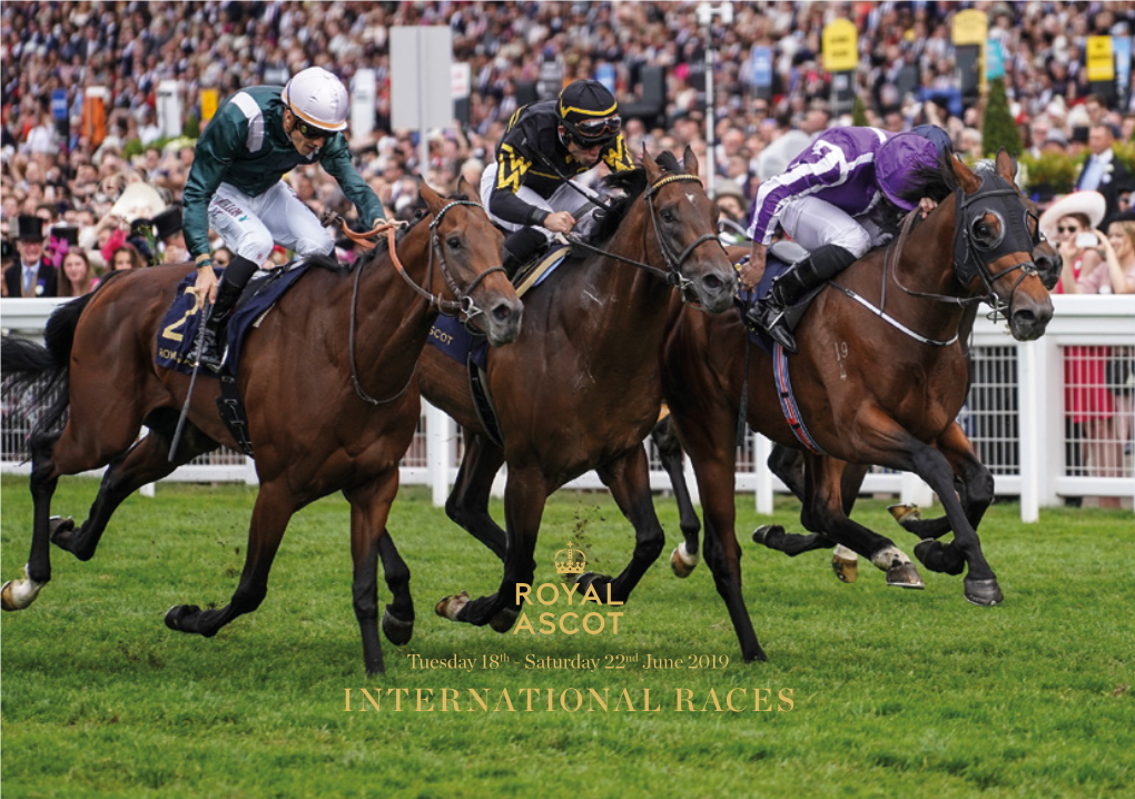 INTERNATIONAL RACES Front Cover: Australian Import Merchant Navy Wins the 2018 Diamond Jubilee Stakes