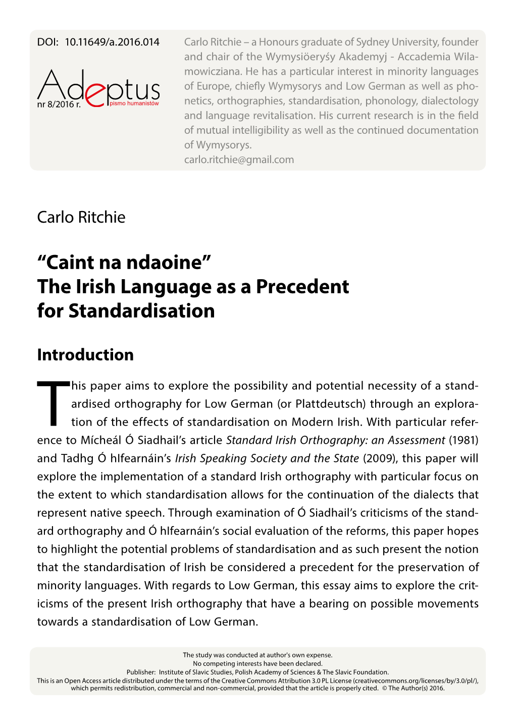 The Irish Language As a Precedent for Standardisation