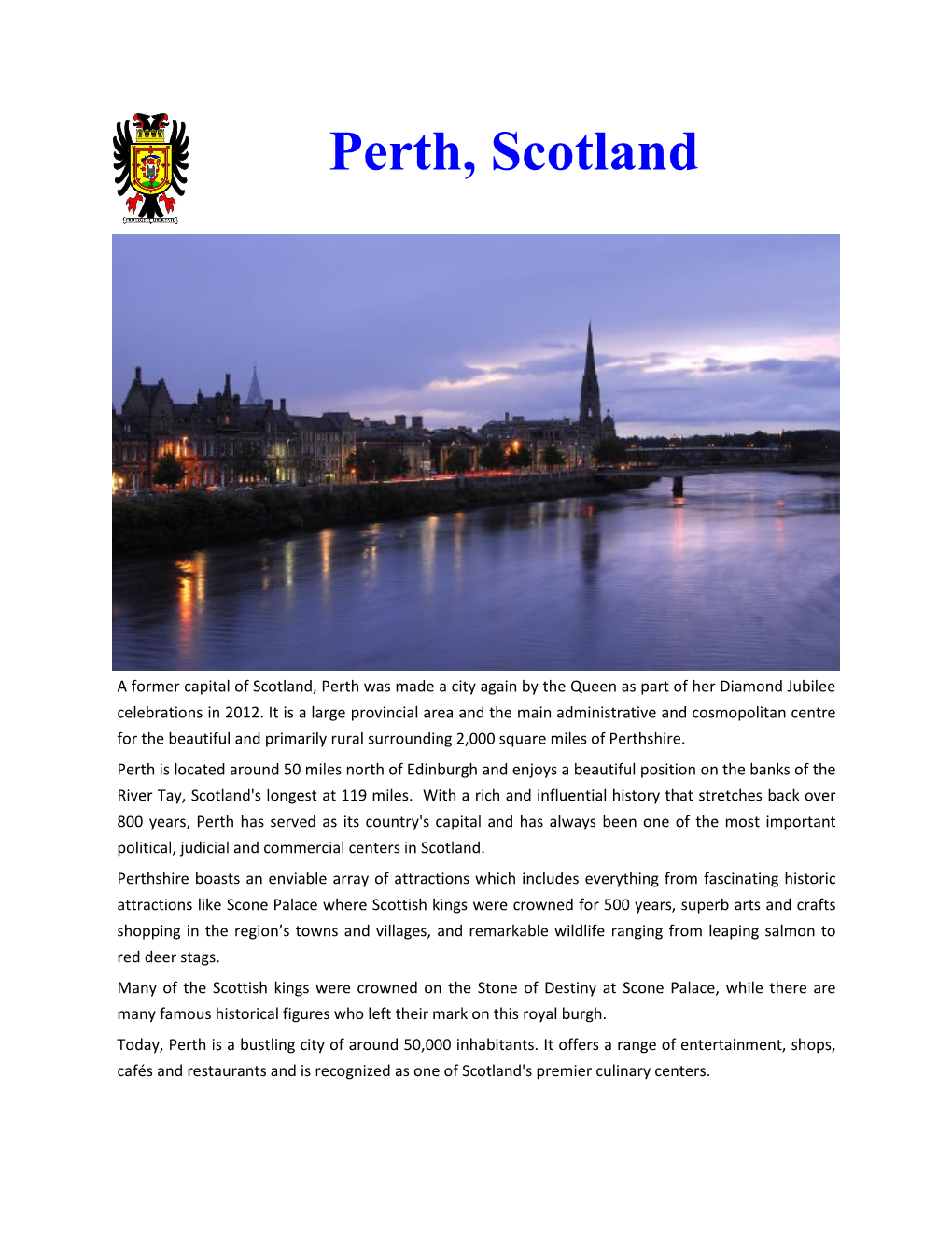Scotland, Perth Was Made a City Again by the Queen As Part of Her Diamond Jubilee Celebrations in 2012