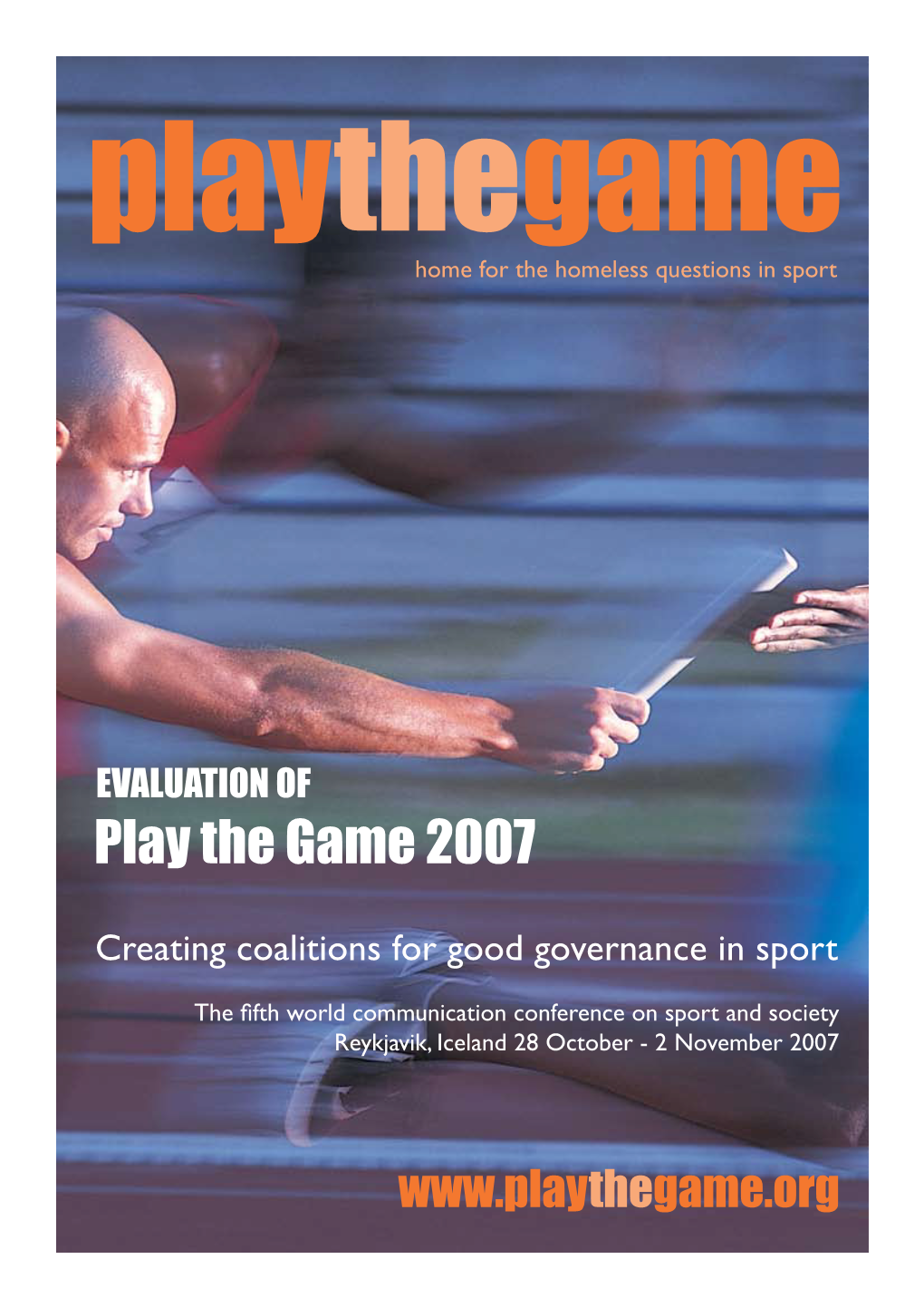 EVALUATION of Play the Game 2007