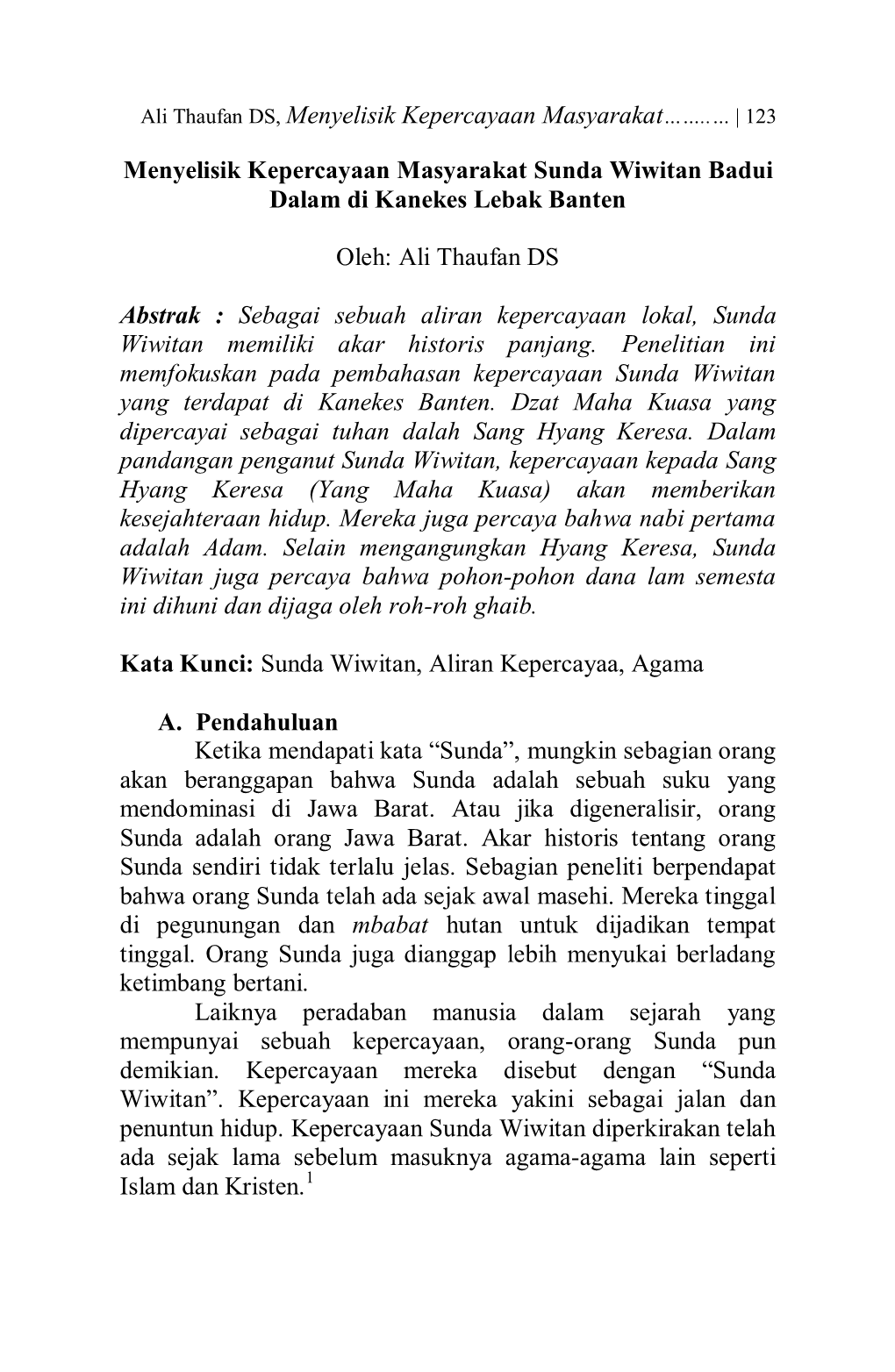 Menyelisik Kepercayaan Masyarakat Sunda Wiwitan Badui Dalam Di Kanekes Lebak Banten