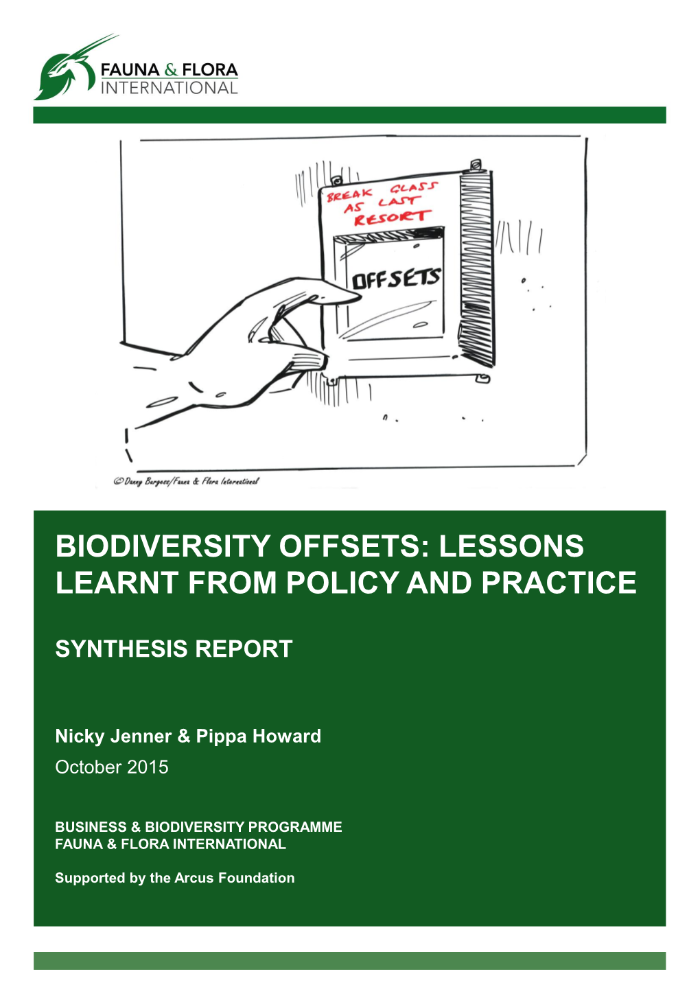 Biodiversity Offsets: Lessons Learnt from Policy and Practice