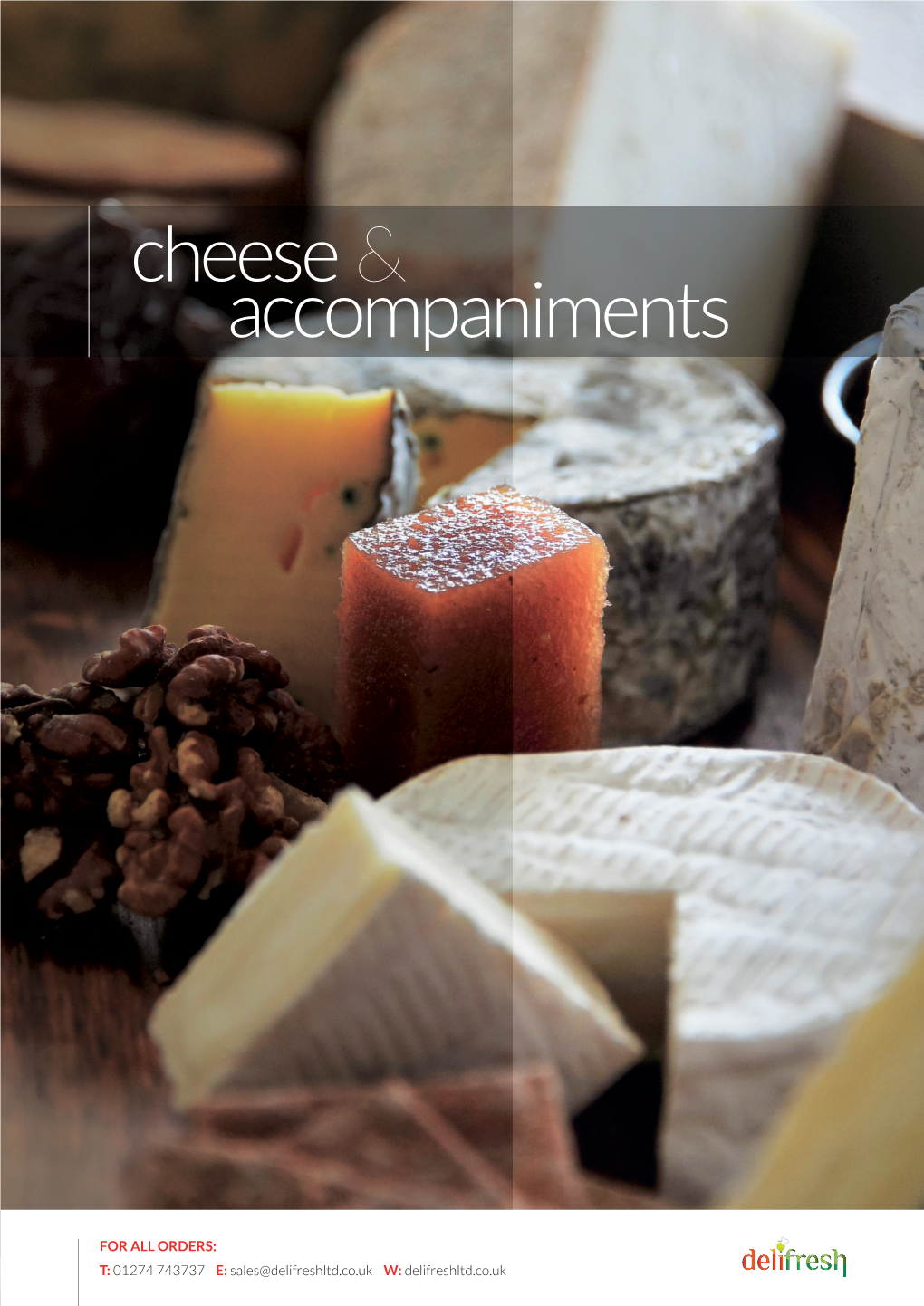 Cheese& Accompaniments