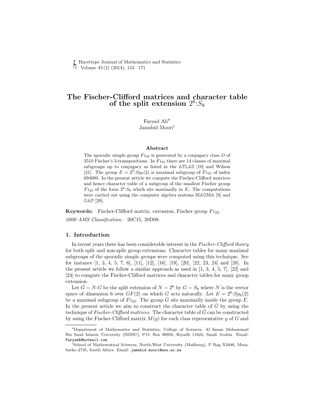 The Fischer-Clifford Matrices and Character Table of the Split Extension