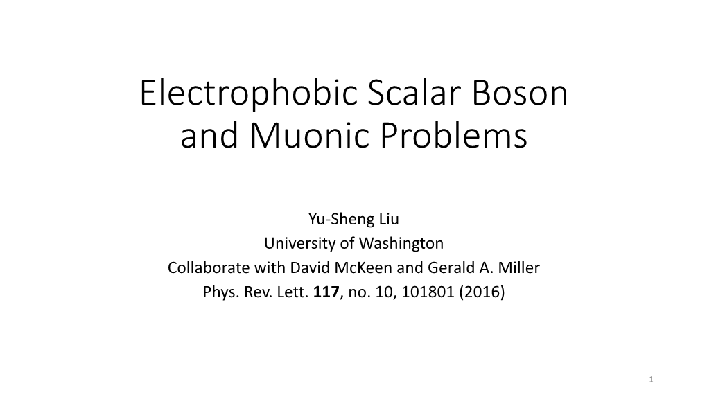 Electrophobic Scalar Boson and Muonic Problems