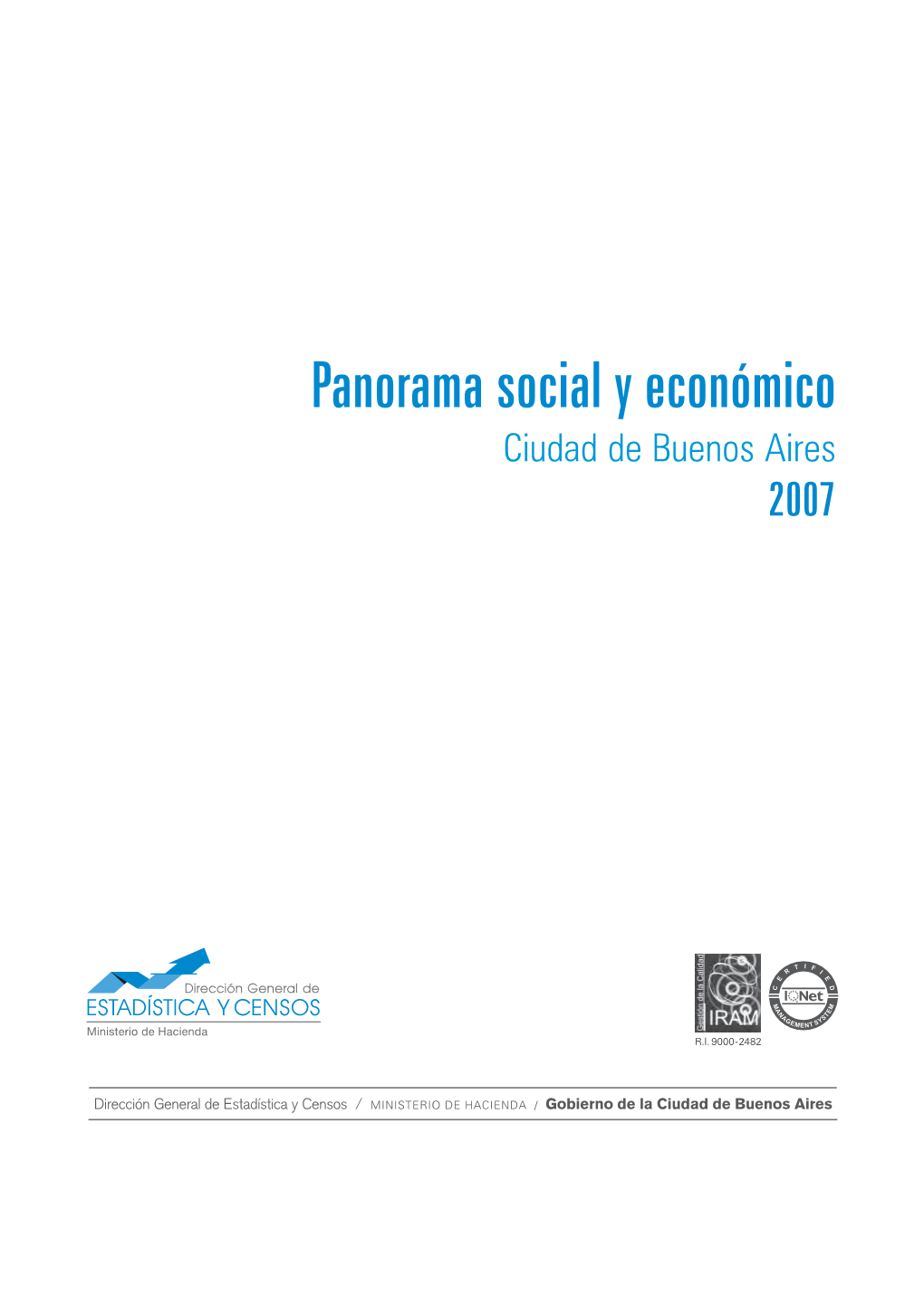 Panorama Social Y Económico Ciudad De Buenos Aires 2007 Director General: Lic