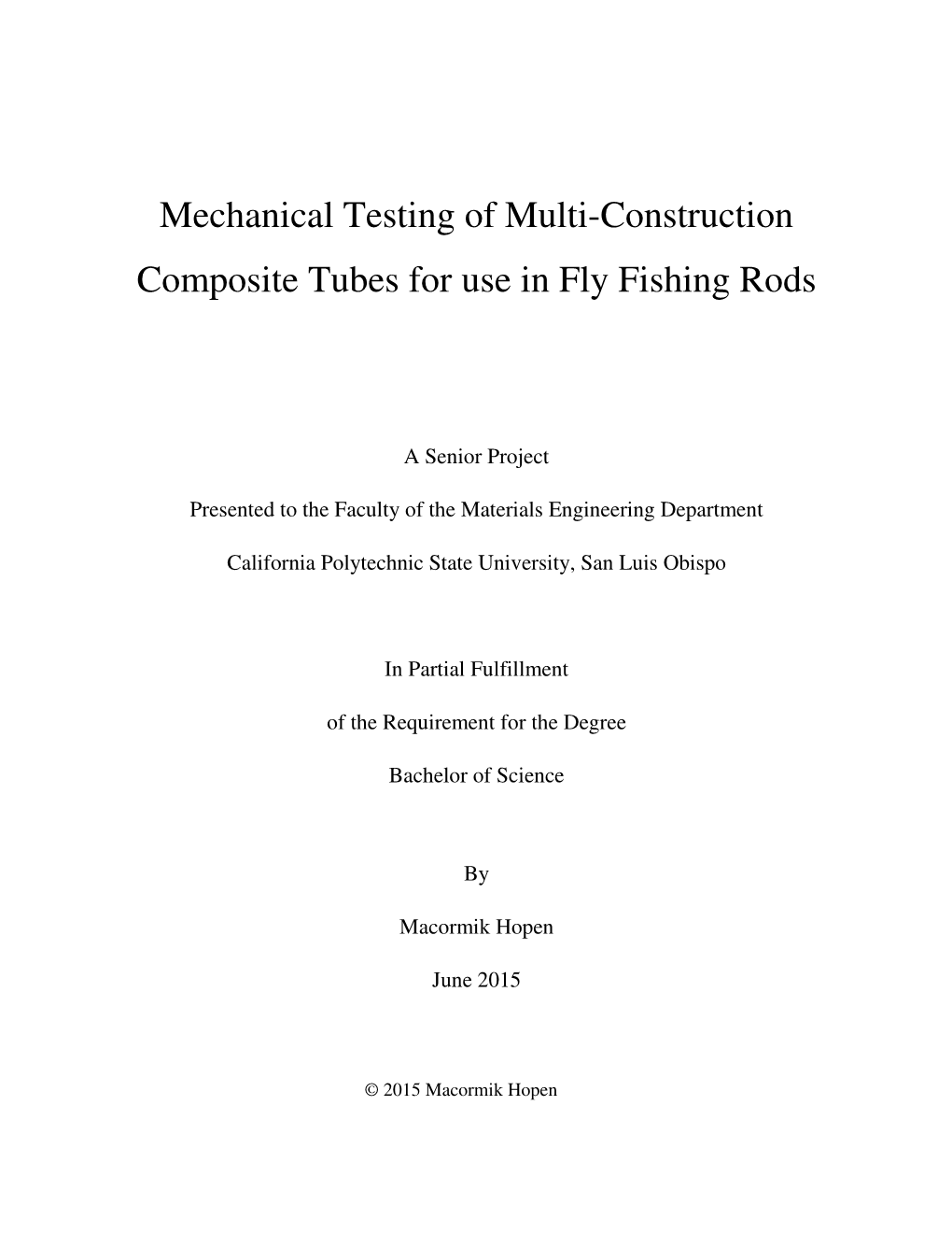 Mechanical Testing of Multi-Construction Composite Tubes for Use in Fly Fishing Rods