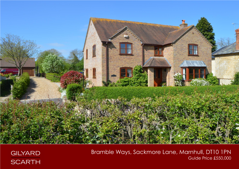 Bramble Ways, Sackmore Lane, Marnhull, DT10 1PN Guide Price £550,000