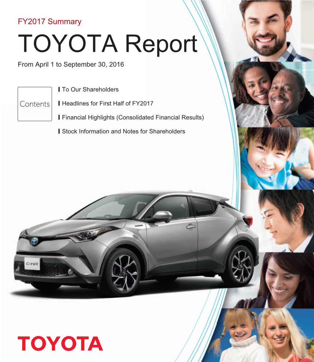 FY2017 Summary TOYOTA Report from April 1 to September 30, 2016