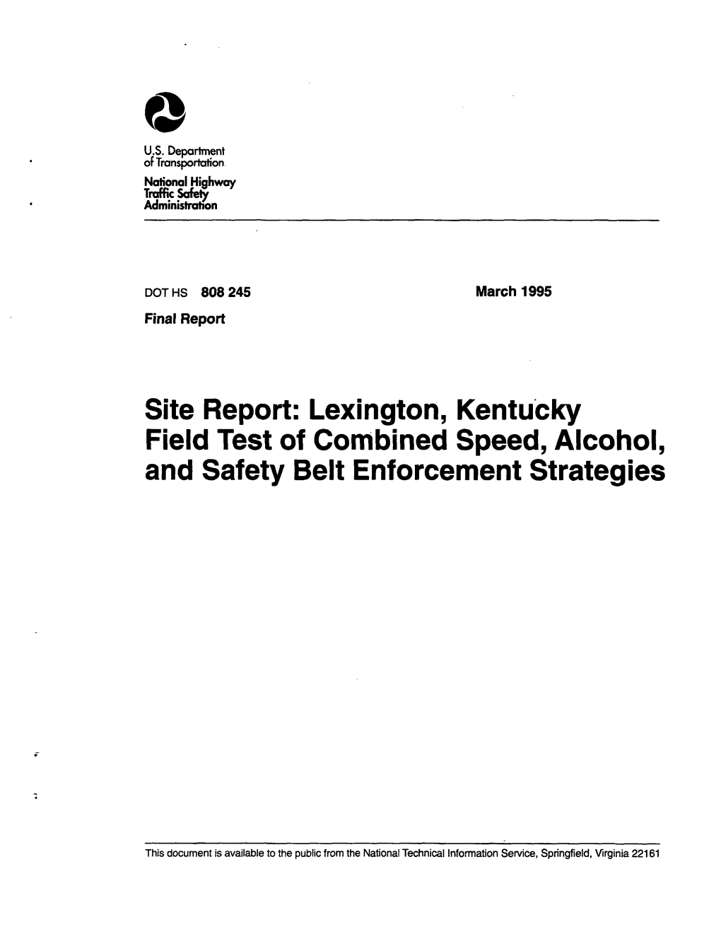 Lexington, Kentucky Field Test of Combined Speed, Alcohol, and Safety Belt Enforcement Strategies