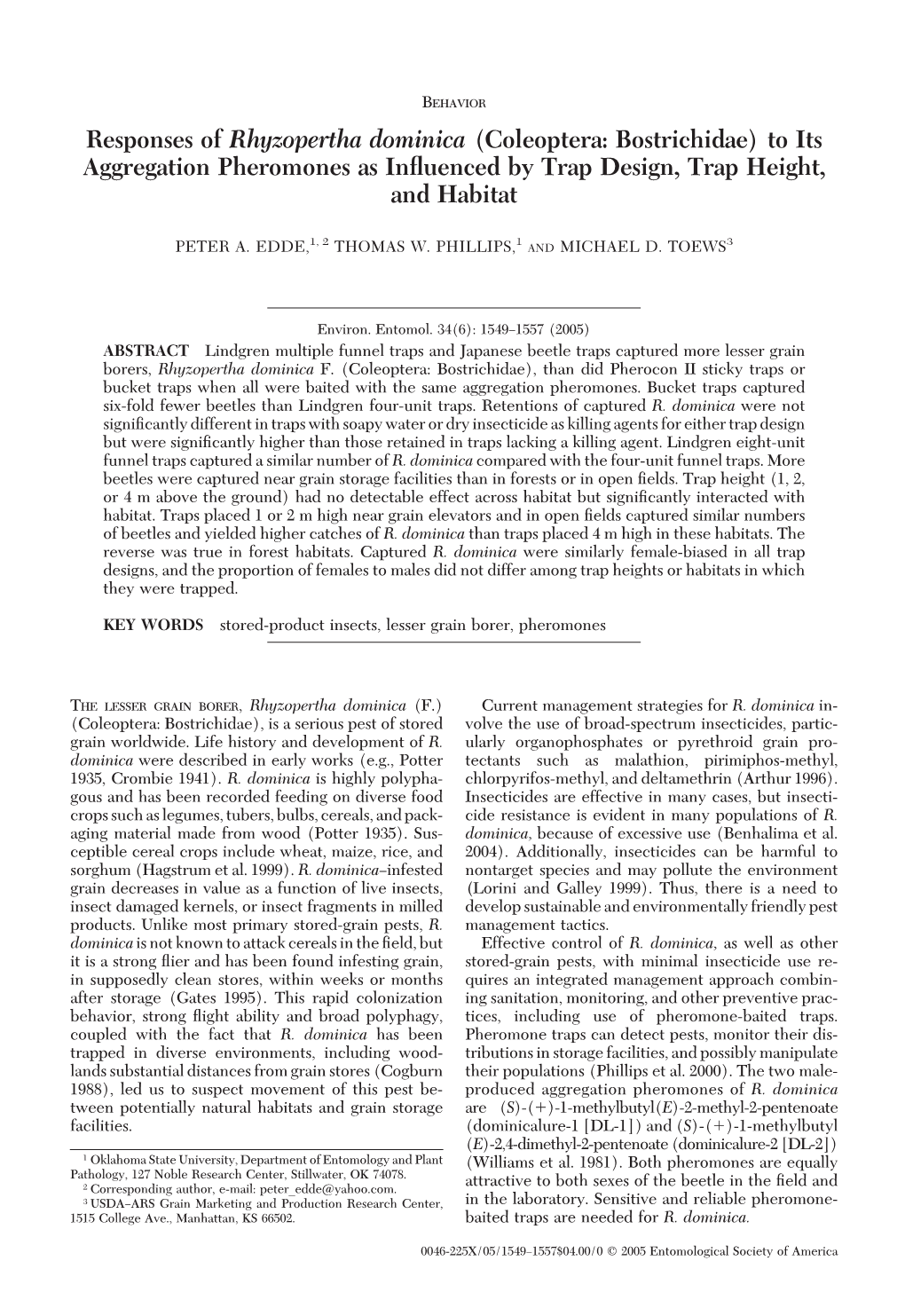 Responses of Rhyzopertha Dominica (Coleoptera: Bostrichidae) to Its Aggregation Pheromones As Inﬂuenced by Trap Design, Trap Height, and Habitat