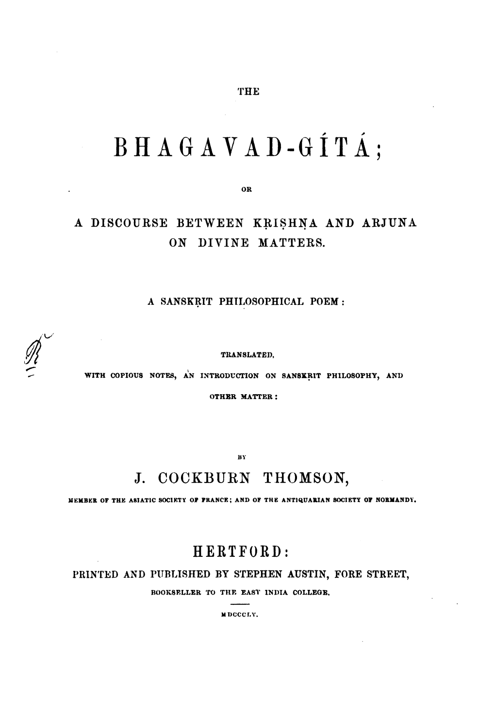 The Bhagavad-Gãłtã¡; Or a Discourse Between Ká¹łiá¹