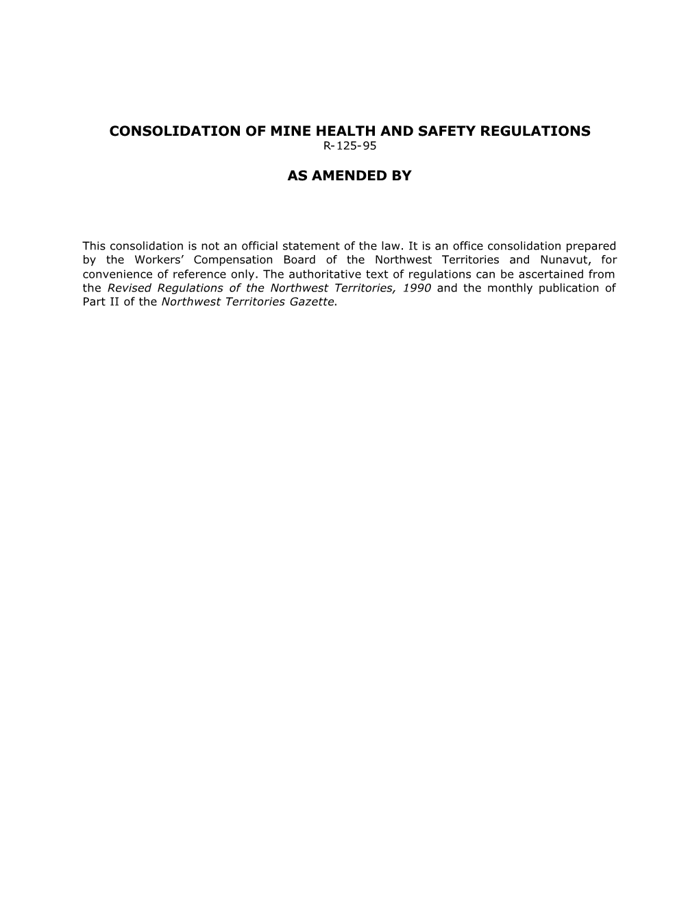 Consolidation of Mine Health and Safety Regulations As