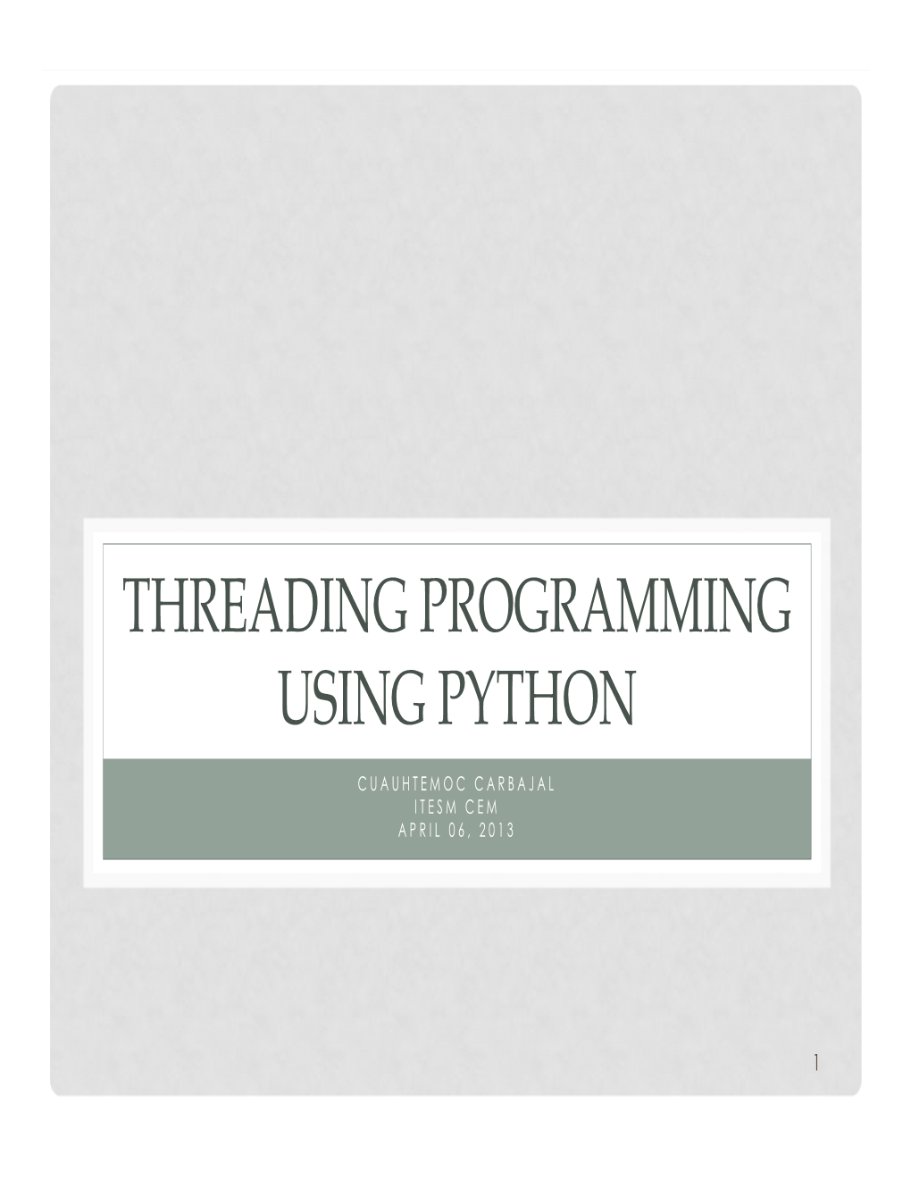 Threading Programming Using Python