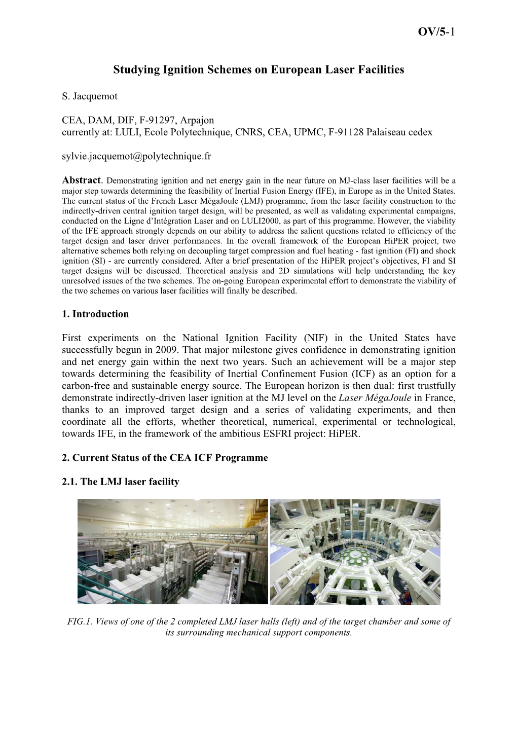 OV/5-1 Studying Ignition Schemes on European Laser Facilities