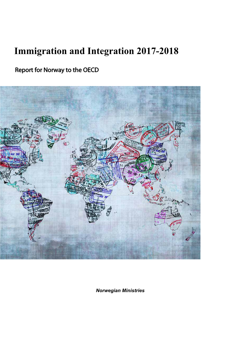 Immigration and Integration 2017–2018, Report for Norway