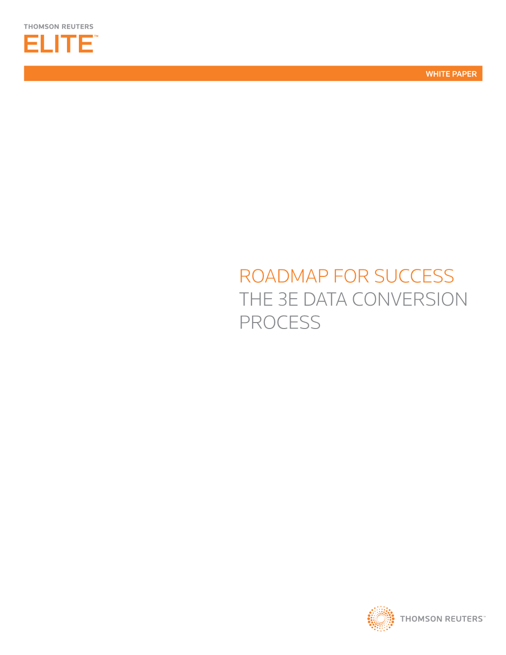 Roadmap for Success the 3E Data Conversion Process Roadmap for Success: the 3E Data Conversion Process