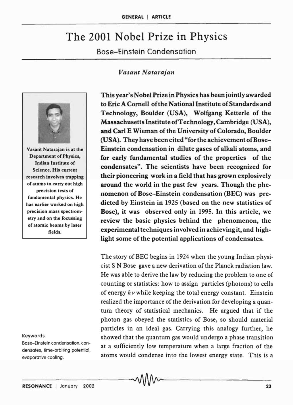 The 2001 Nobel Prize in Physics Bose-Einstein Condensation