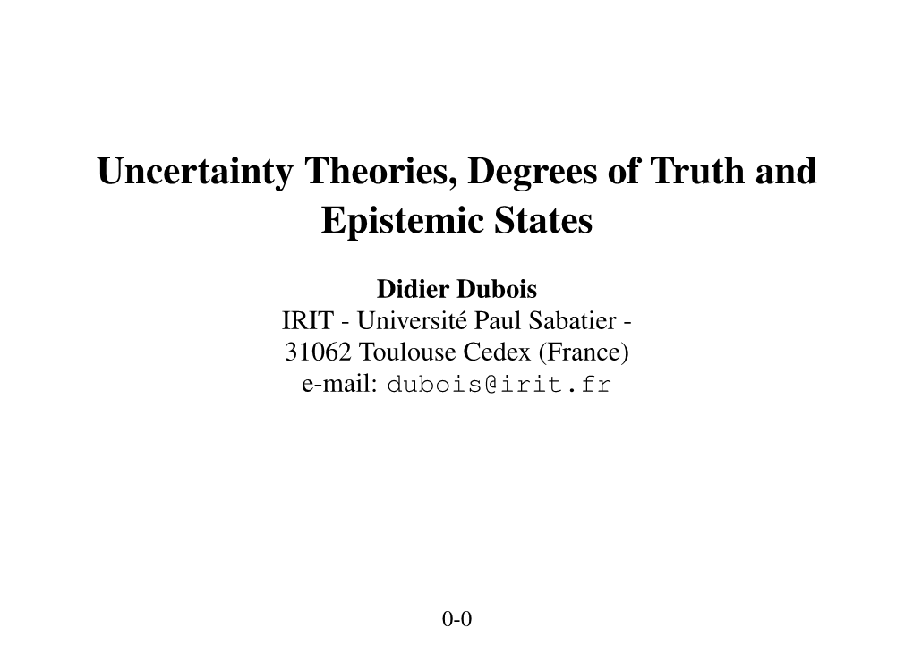 Uncertainty Theories, Degrees of Truth and Epistemic States