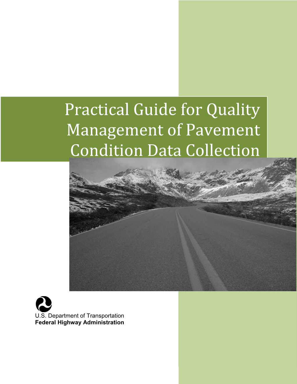 Practical Guide for Quality Management of Pavement Condition Data Collection February 2013 6
