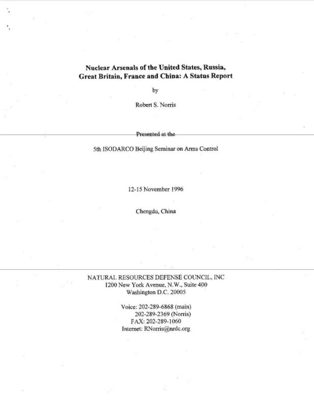 Nuclear Arsenals of the United States, Russia, Great Britain, France and China: a Status Report