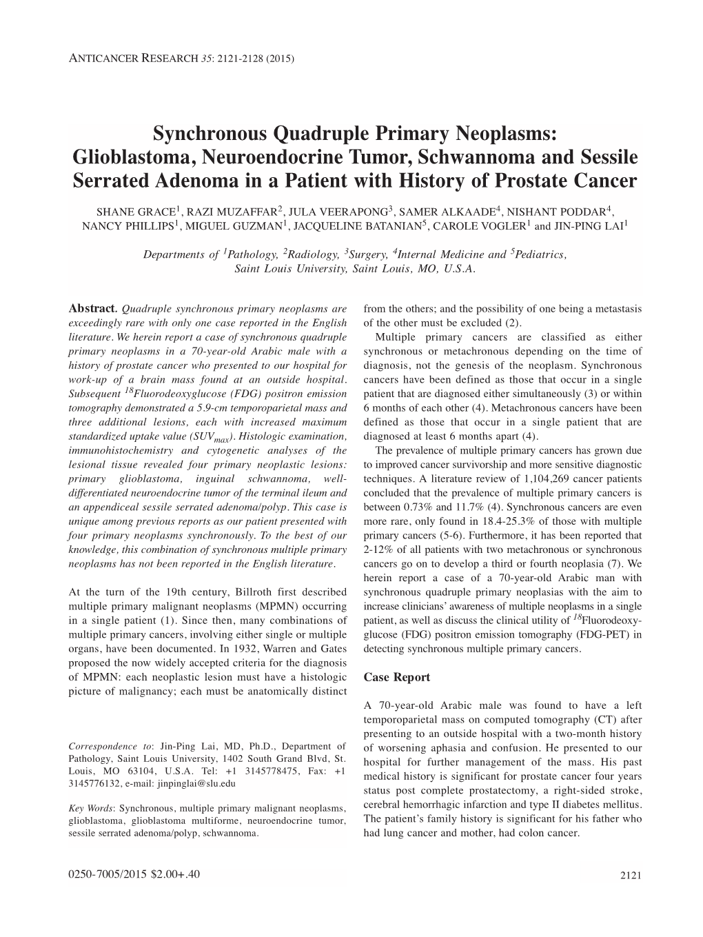 Glioblastoma, Neuroendocrine Tumor, Schwannoma and Sessile Serrated Adenoma in a Patient with History of Prostate Cancer