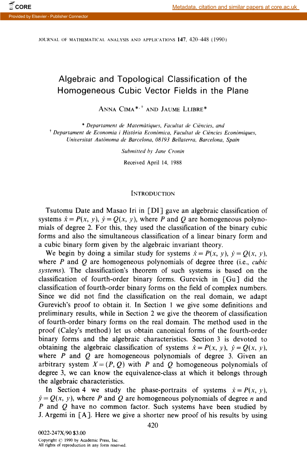 Algebraic and Topological Classification of the Homogeneous Cubic Vector Fields in the Plane