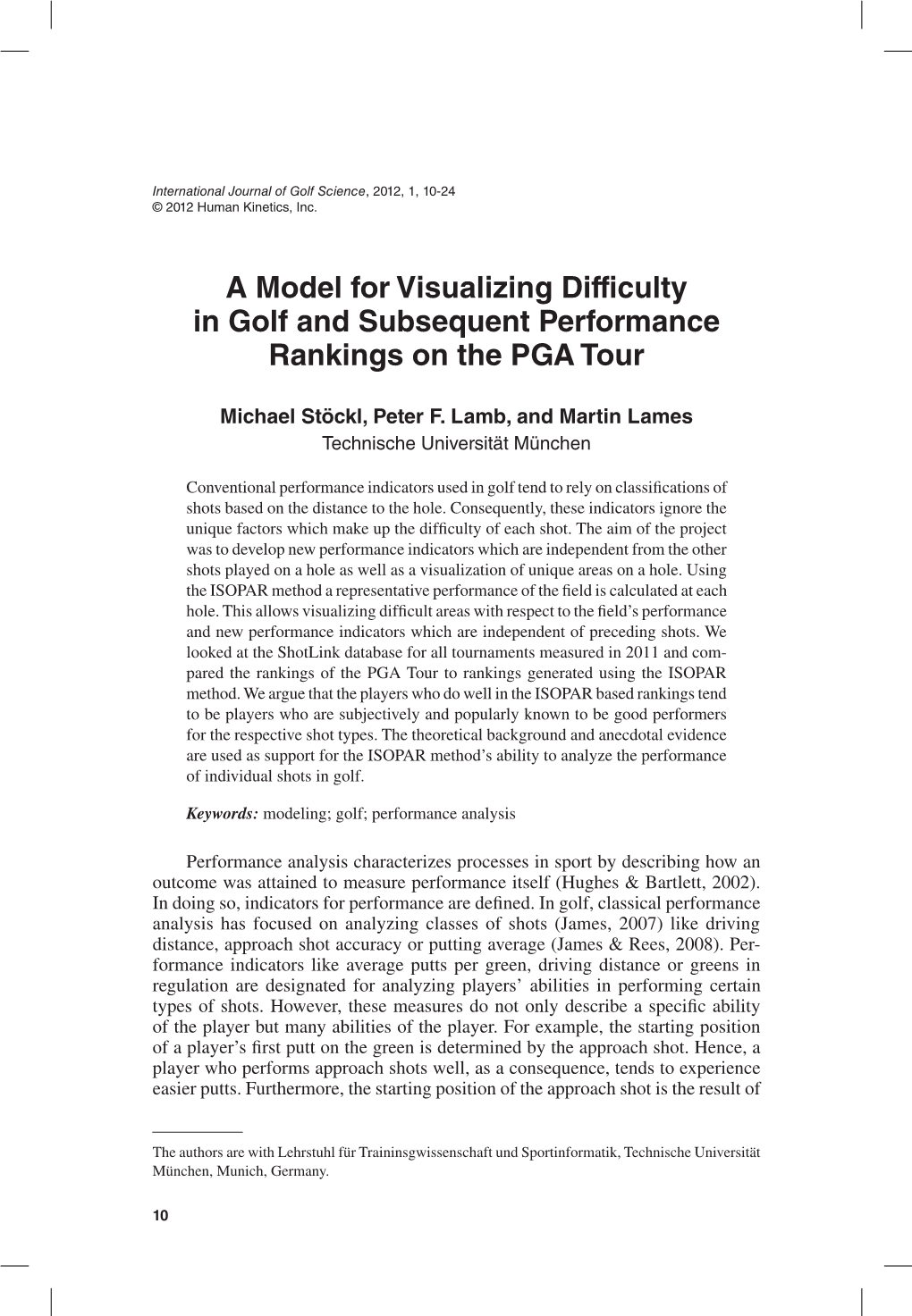 A Model for Visualizing Difficulty in Golf and Subsequent Performance Rankings on the PGA Tour