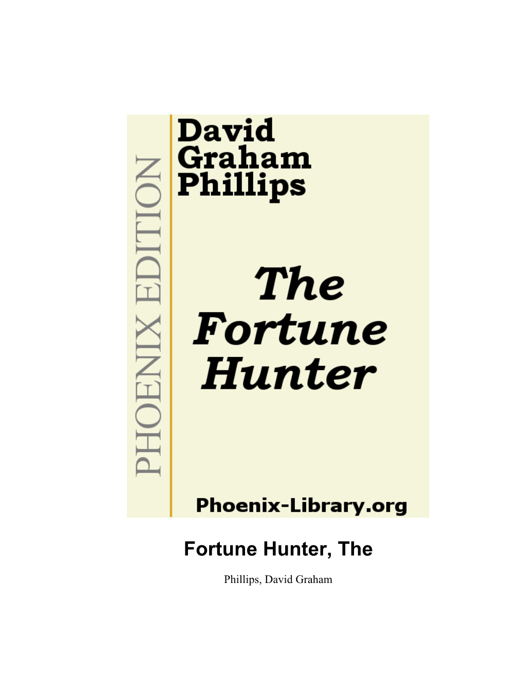 Fortune Hunter, The