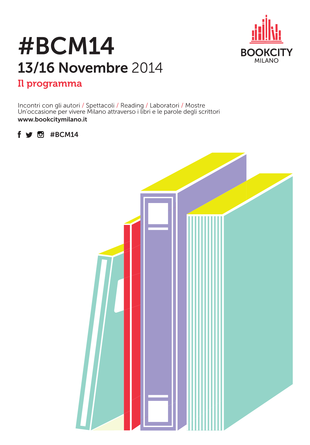 BCM14 13/16 Novembre 2014 Il Programma