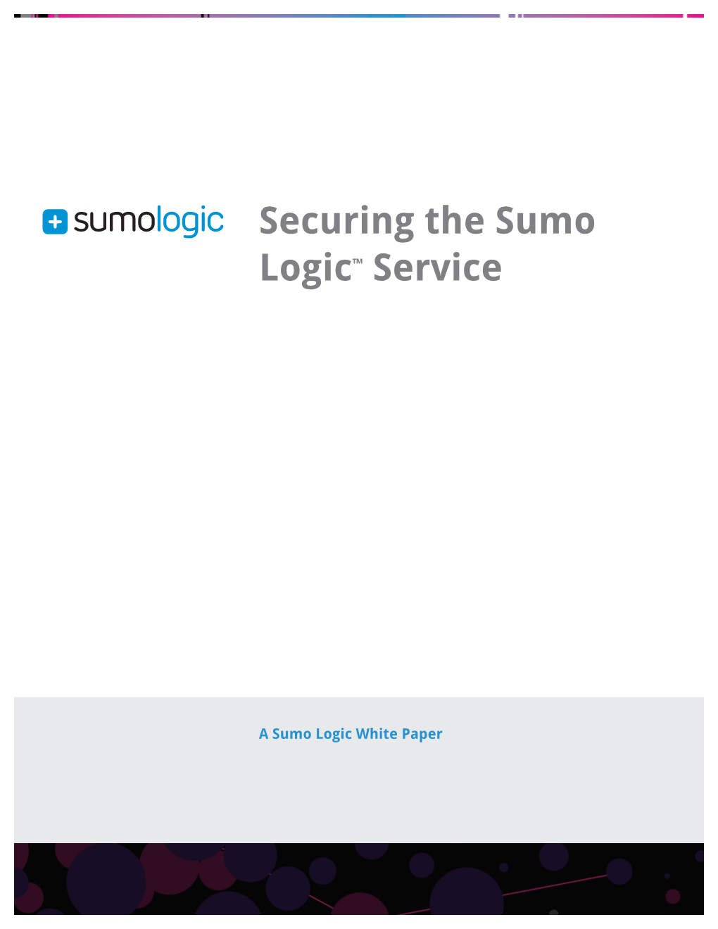 Securing the Sumo Logic™ Service