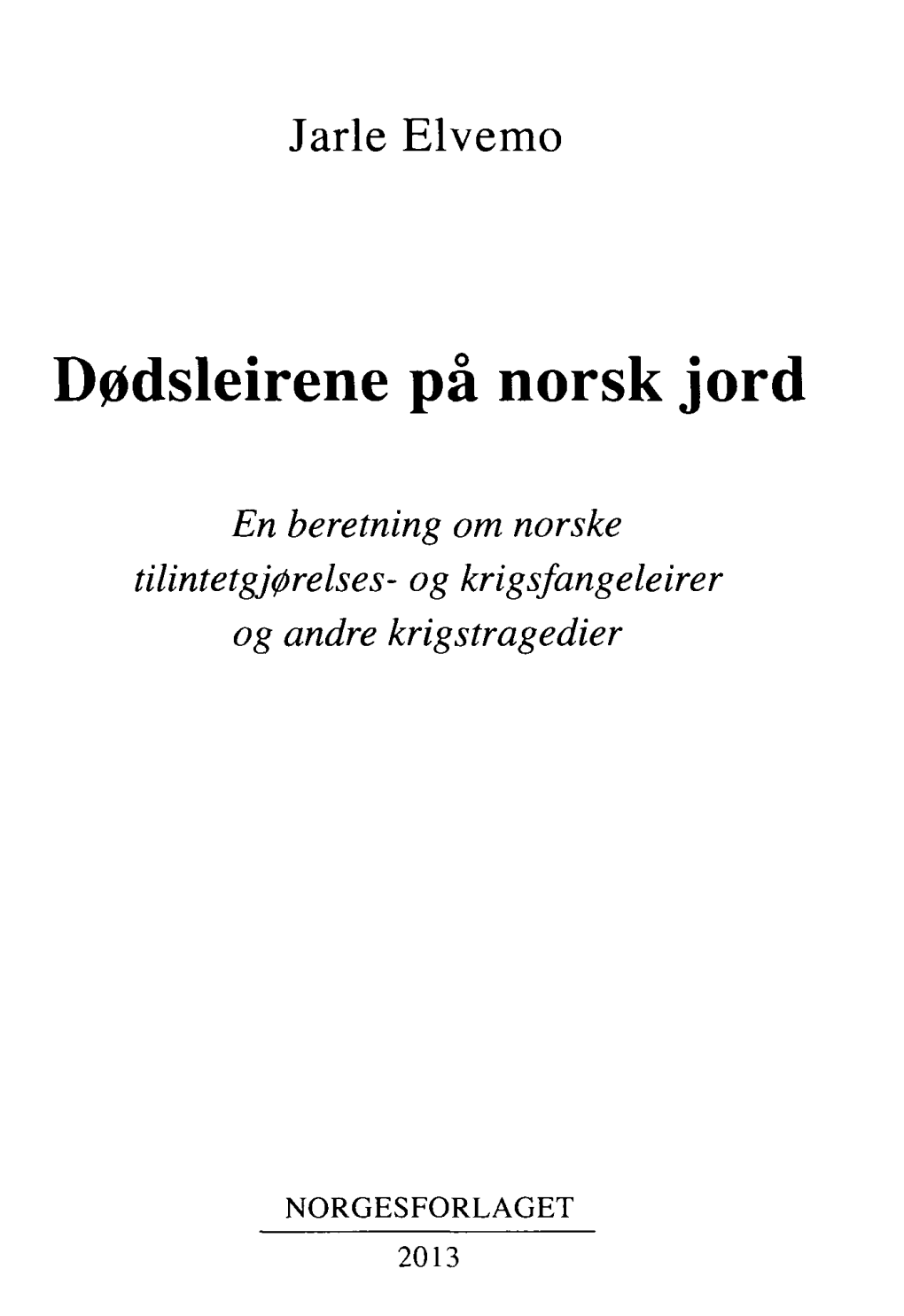 Dødsleirene På Norsk Jord