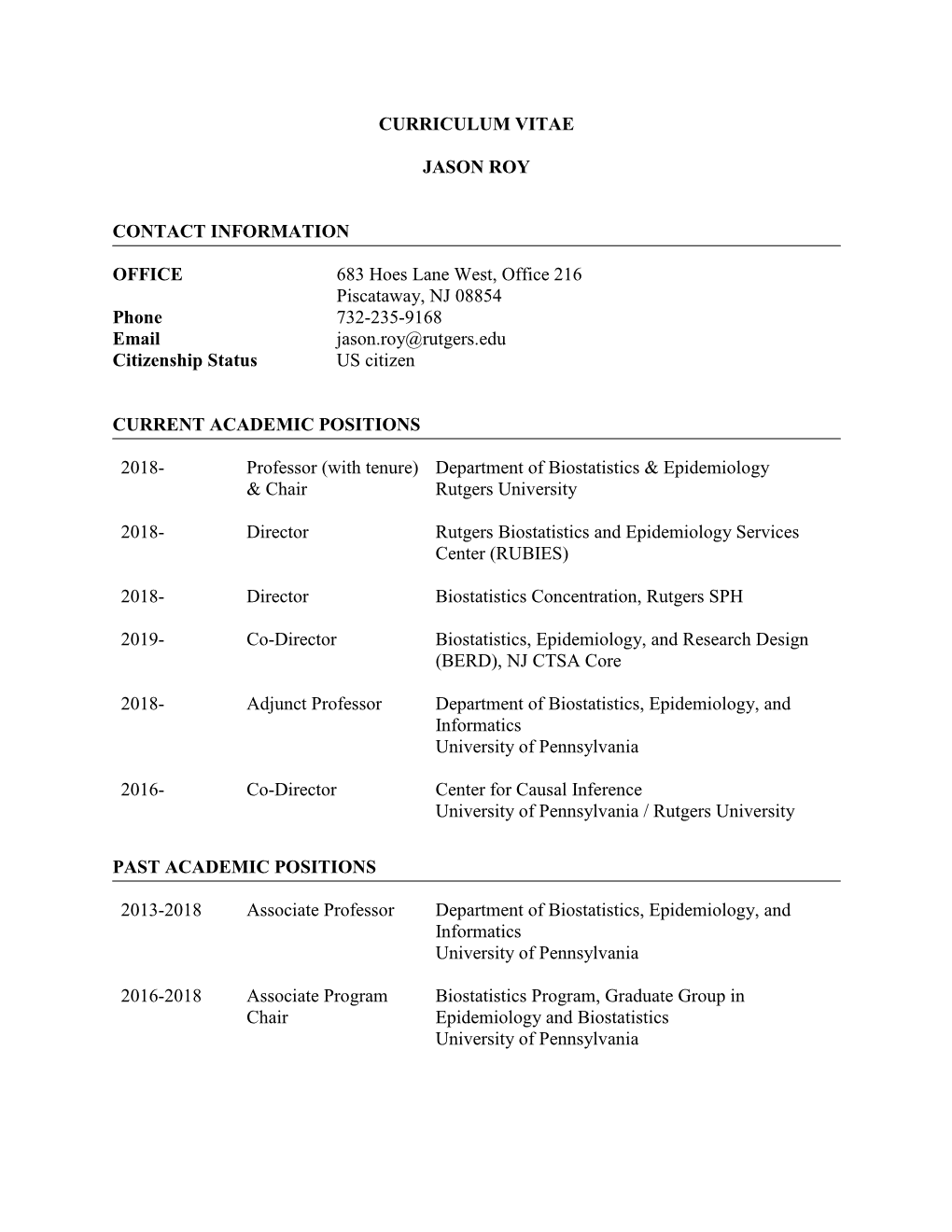 CURRICULUM VITAE JASON ROY CONTACT INFORMATION OFFICE 683 Hoes Lane West, Office 216 Piscataway, NJ 08854 Phone 732-235-9168 Em