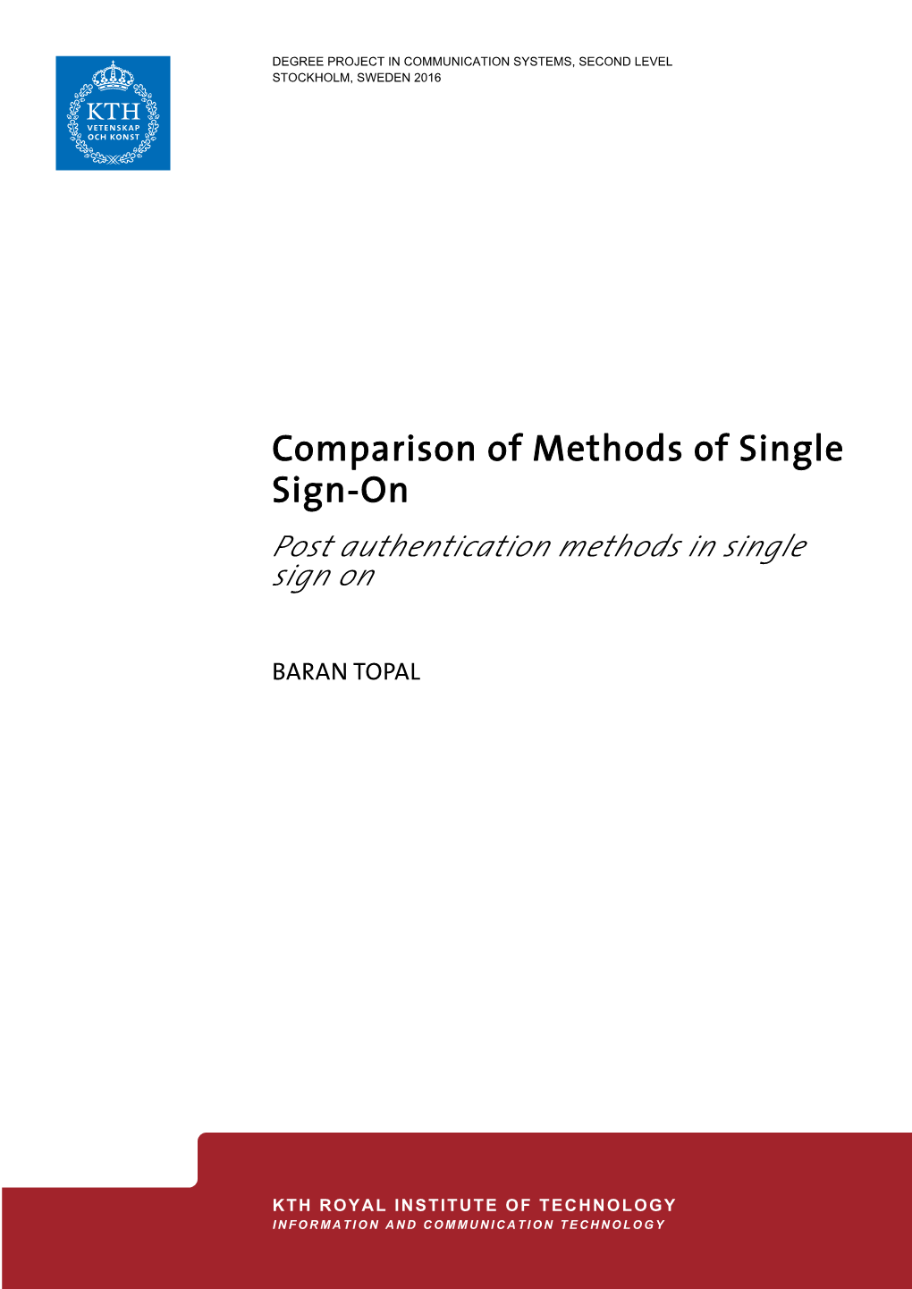 Comparison of Methods of Single Sign-On Post Authentication Methods in Single Sign On