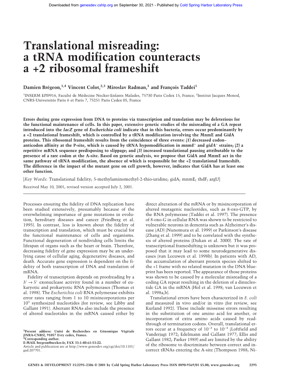 A Trna Modification Counteracts a +2 Ribosomal Frameshift
