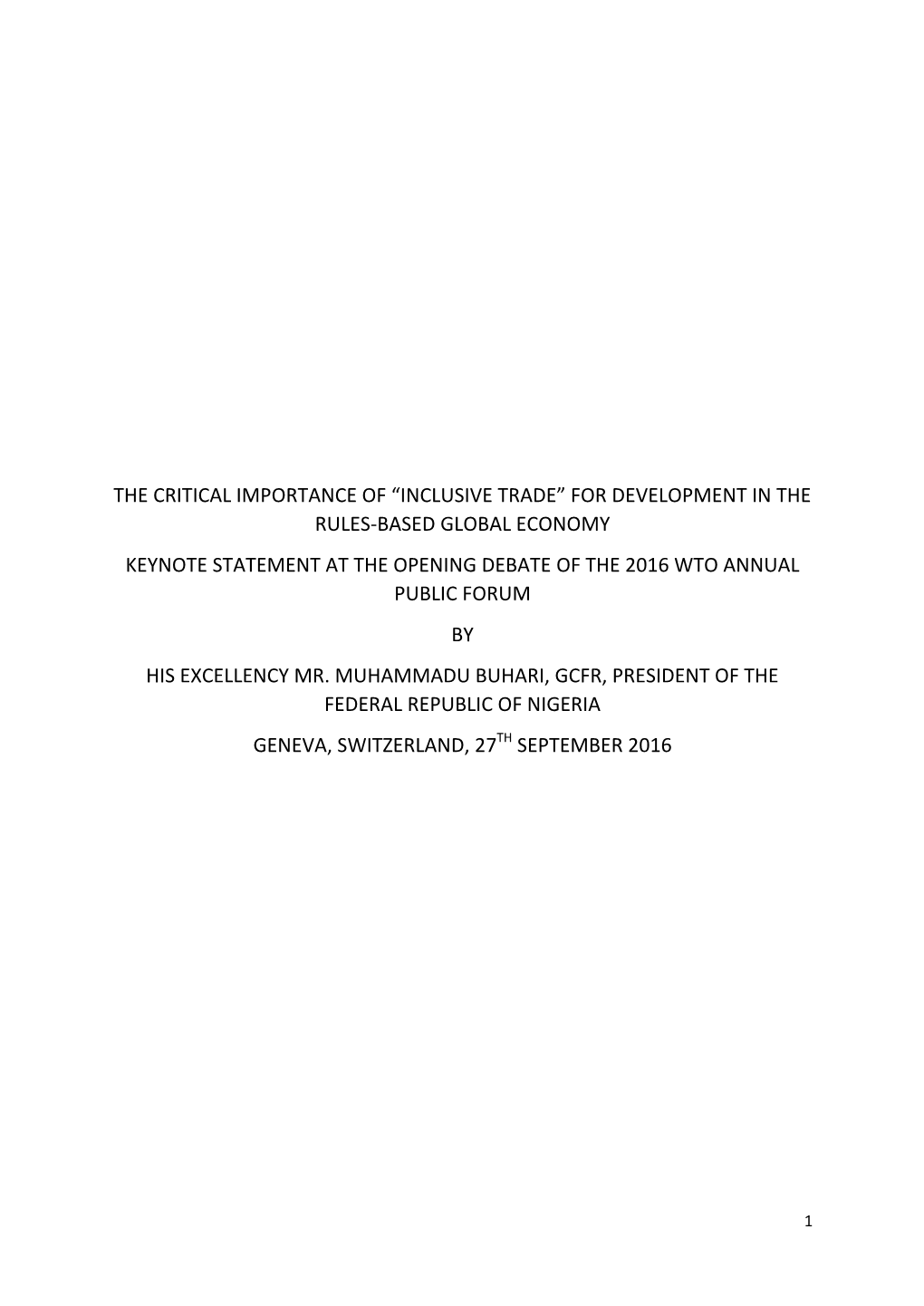 “Inclusive Trade” for Development in the Rules-Based Global Economy Keynote Statement at the Opening Debate of the 2016 Wto Annual Public Forum by His Excellency Mr