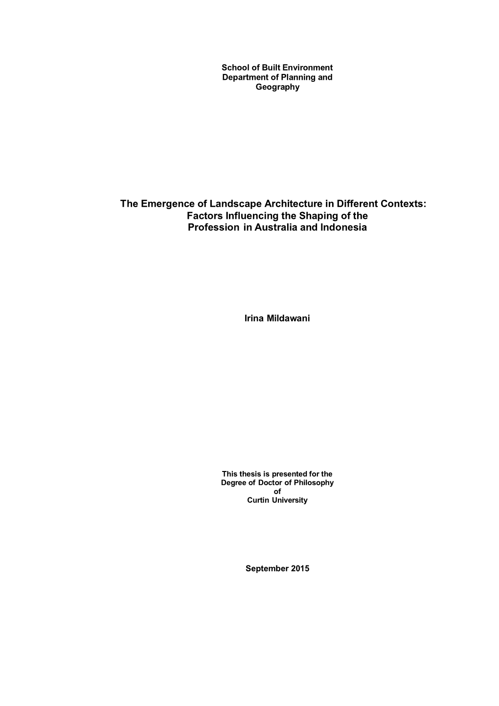 The Emergence of Landscape Architecture in Different Contexts: Factors Influencing the Shaping of the Profession in Australia and Indonesia