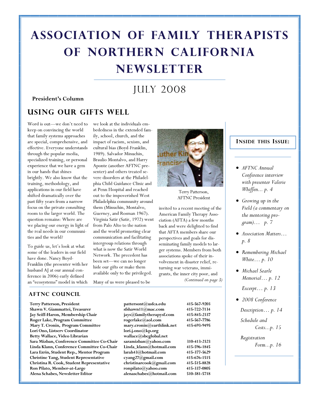 ASSOCIATION of FAMILY THERAPISTS of NORTHERN CALIFORNIA NEWSLETTER JULY 2008 President’S Column USING OUR GIFTS WELL