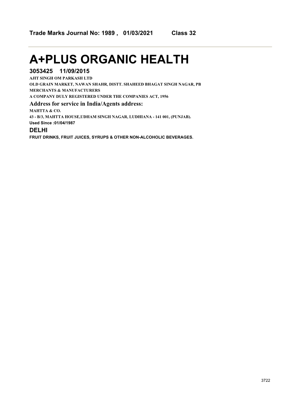 A+Plus Organic Health 3053425 11/09/2015 Ajit Singh Om Parkash Ltd Old Grain Market, Nawan Shahr, Distt