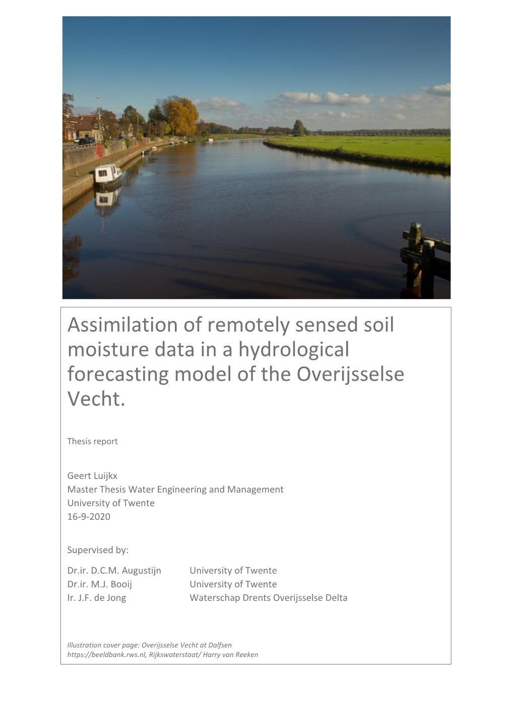Assimilation of Remotely Sensed Soil Moisture Data in a Hydrological Forecasting Model of the Overijsselse Vecht