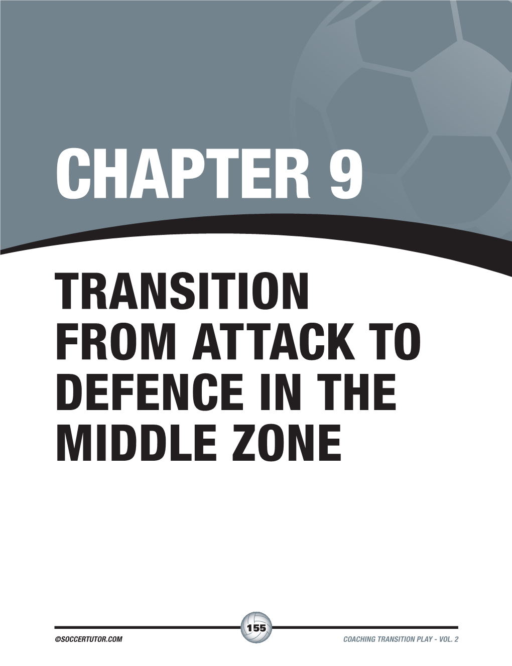 Transition from Attack to Defence in the Middle Zone