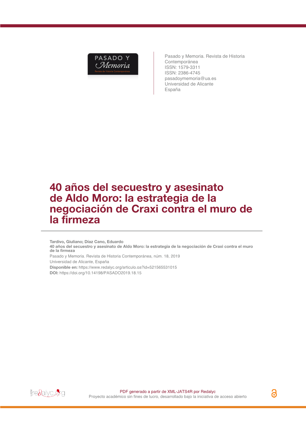 40 Años Del Secuestro Y Asesinato De Aldo Moro: La Estrategia De La Negociación De Craxi Contra El Muro De La Firmeza