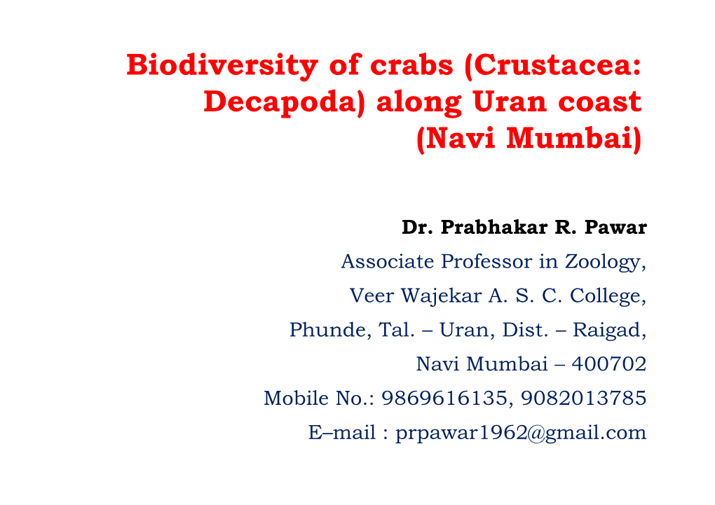 Biodiversity of Crabs (Crustacea: Decapoda) Along Uran Coast (Navi Mumbai)