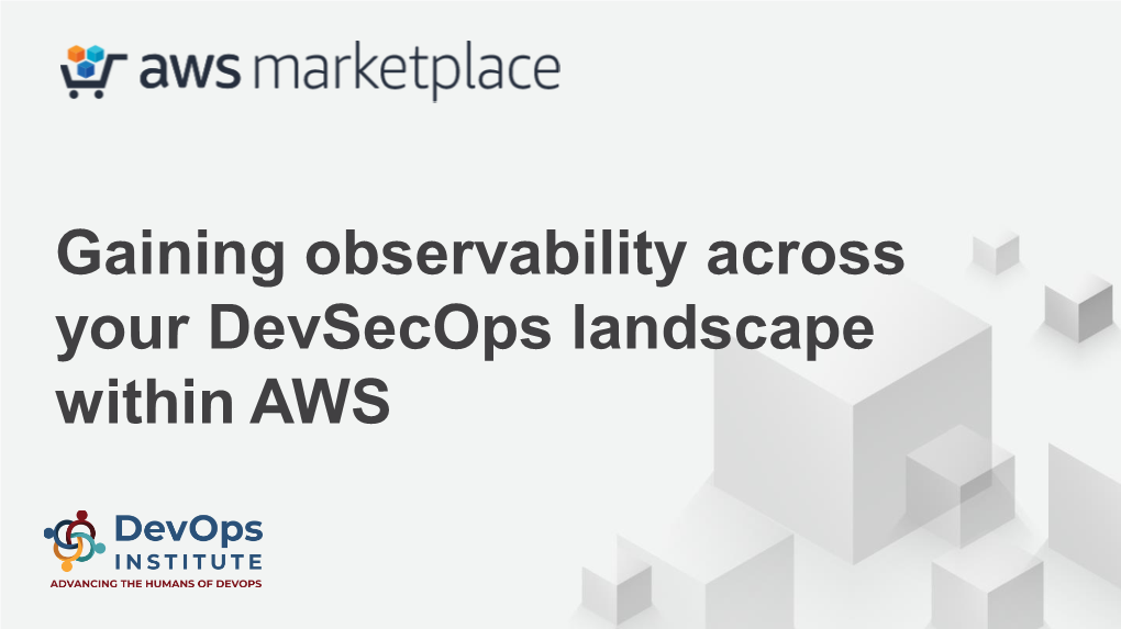 Gaining Observability Across Your Devsecops Landscape Within AWS