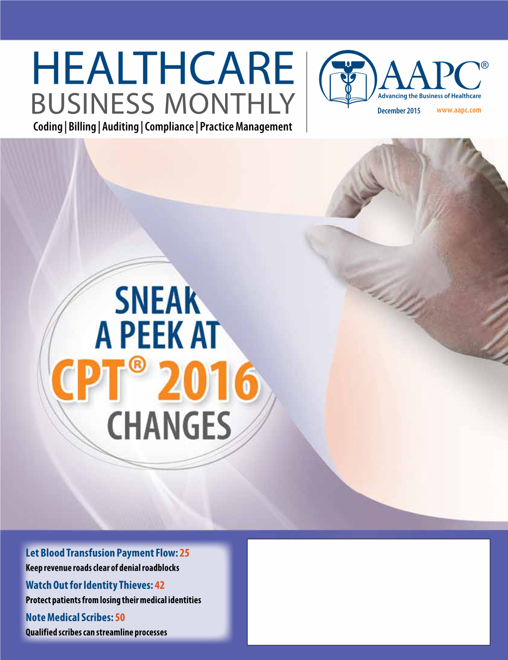 HEALTHCARE BUSINESS MONTHLY December 2015 Coding | Billing | Auditing | Compliance | Practice Management
