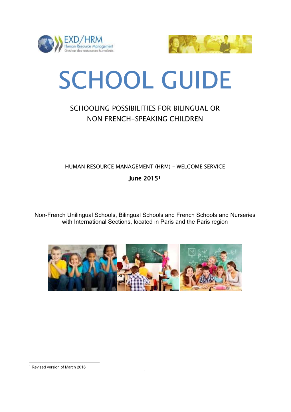 Bilingual/International Schools, French Schools with International Sections and Finally, Bilingual/International Preschools/Nurseries/Kindergartens