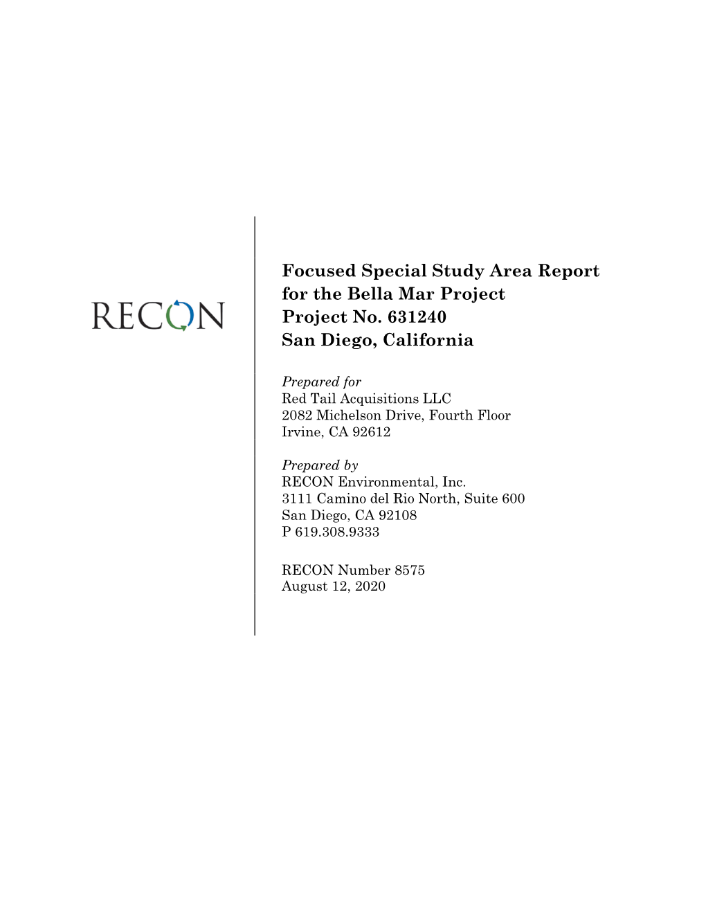 Focused Special Study Area Report for the Bella Mar Project Project No. 631240 San Diego, California