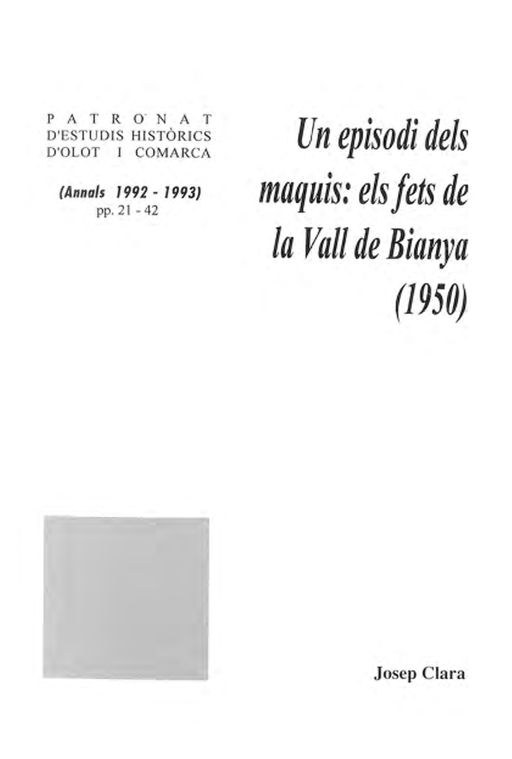 Un Episodi Dels Maquis: Els Fets De La Vall De Bianya (1950) ----~----~------~~~--- ) Apèndix I