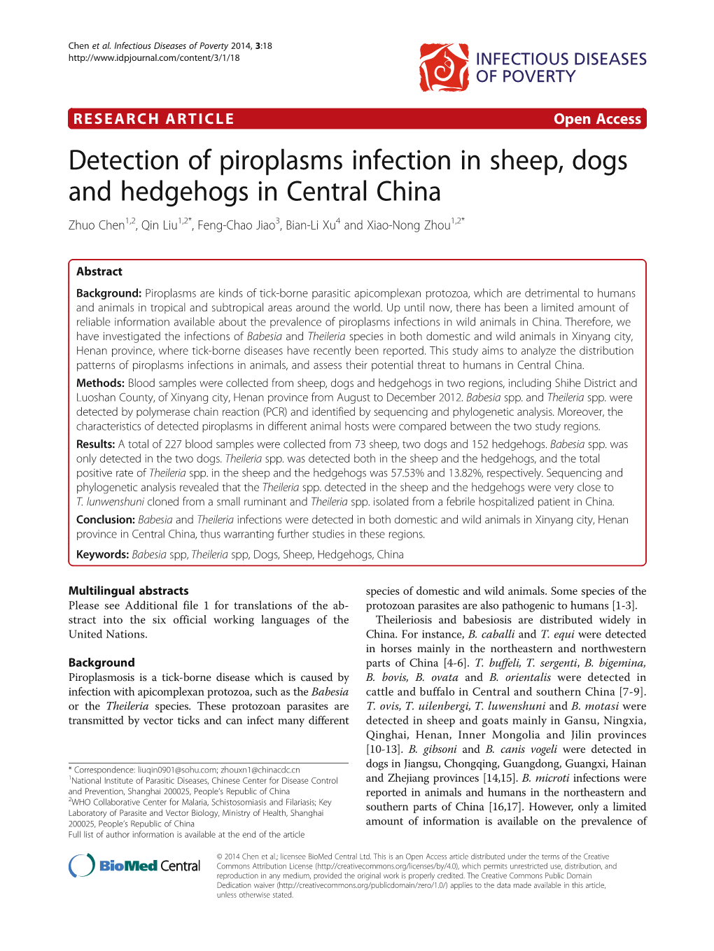 Detection of Piroplasms Infection in Sheep, Dogs and Hedgehogs in Central China Zhuo Chen1,2, Qin Liu1,2*, Feng-Chao Jiao3, Bian-Li Xu4 and Xiao-Nong Zhou1,2*